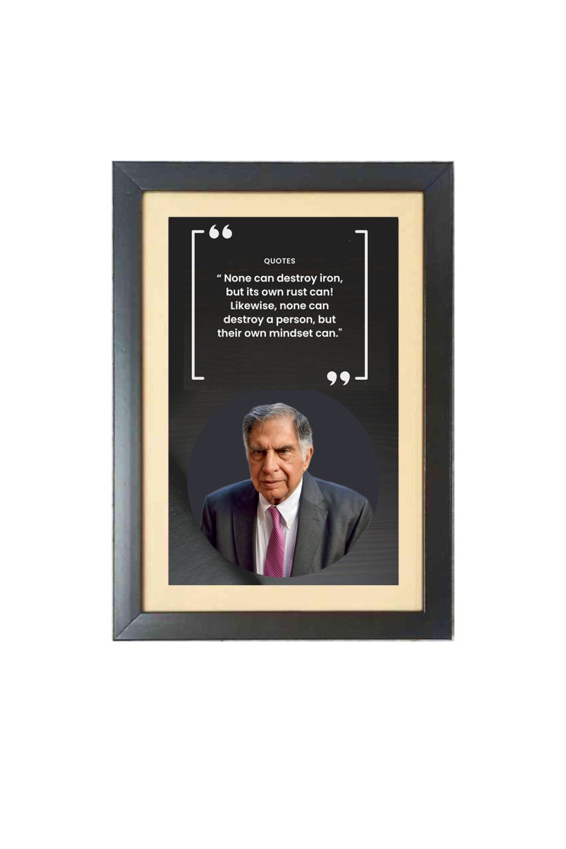 Ratan Naval Tata & His Famous Quote & His Famous Quote Photo Frame - Brown Frame, 11x15 Inches, Perfect for Office & Wall Decoration, Ideal Gift